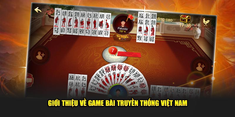 Gioi-thieu-ve-game-bai-truyen-thong-Viet-Nam